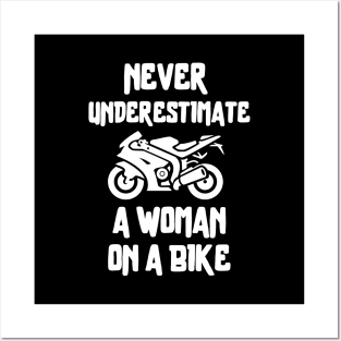 Never underestimate a woman on a bike Posters and Art